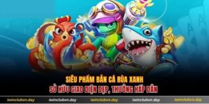Bắn cá Rùa xanh