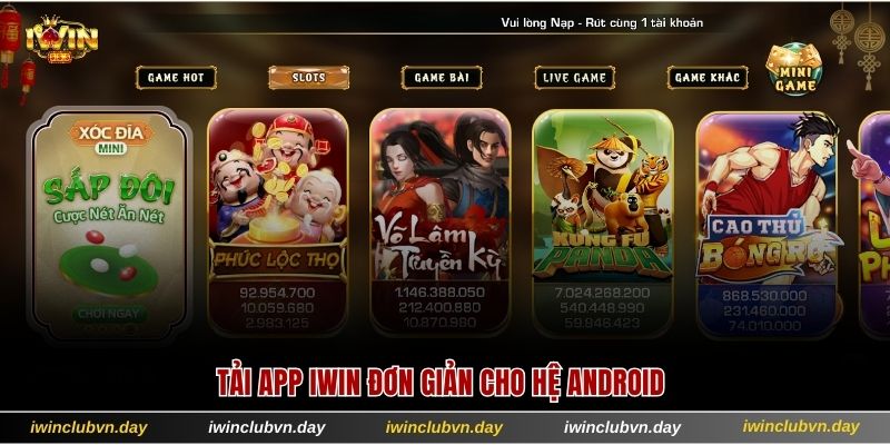 Tải app IWIN đơn giản cho hệ Android
