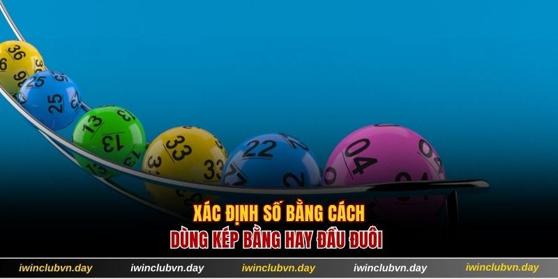 Xác định số bằng cách dùng kép bằng hay đầu đuôi